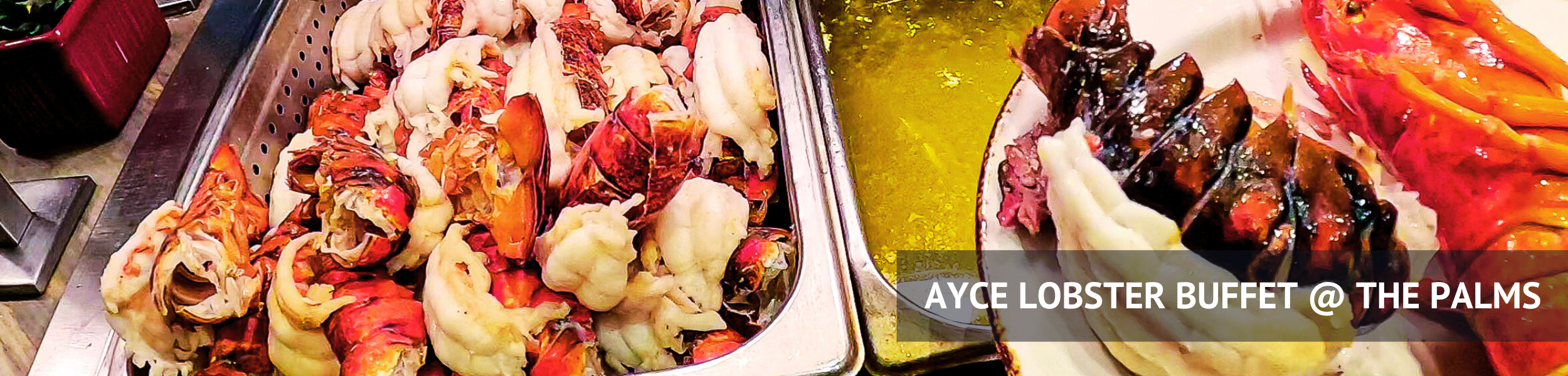 AYCE Lobster Buffet Review at the Palms